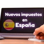 Conoce los nuevos impuestos en España para el 2022